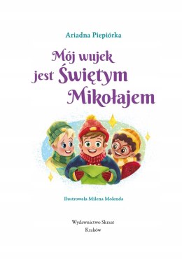 Mój Wujek Jest Świętym Mikołajem Opowiadania Świąteczne Skrzat