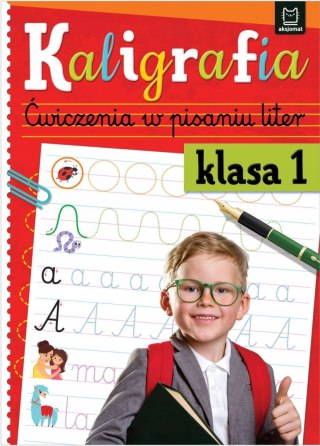 Kaligrafia Ćwiczenia w pisaniu liter klasa 1 Aksjomat