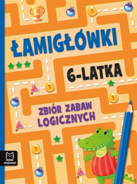 Łamigłówki 6-latka Zbiór zabaw logicznych Aksjomat