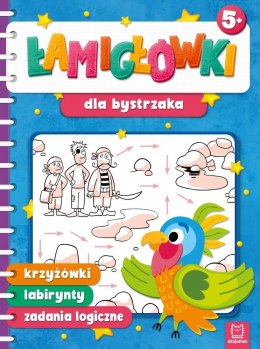 Łamigłówki dla bystrzaka Krzyżówki, labirynty 5+ Aksjomat