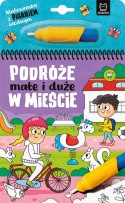 Malowanka z pisakiem wodnym Podróże małe i duże w Mieście Aksjomat