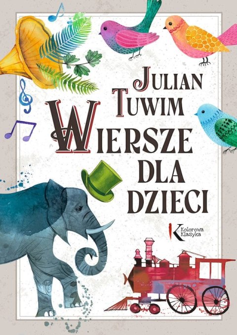 Wiersze dla dzieci Julian Tuwim Greg Kolorowa Klasyka Oprawa Twarda