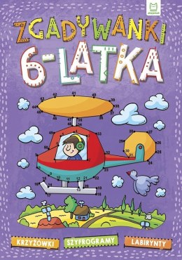 Zgadywanki 6-latka krzyżówki, szyfrogramy, labirynty Aksjomat
