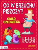 Co w brzuchu piszczy? Ciało człowieka John Farndon Bookolika