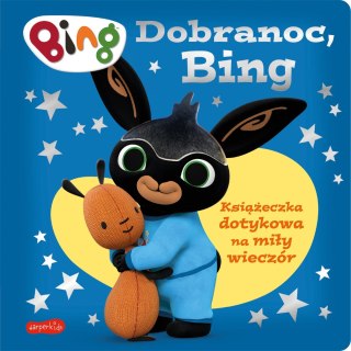 Dobranoc, Bing Książeczka dotykowa na miły wieczór Harperkids