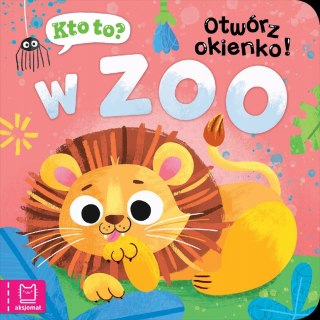 Kto to? Otwórz okienko! W Zoo Aksjomat Książeczka z Okienkami