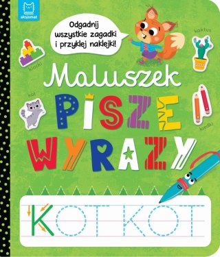 Maluszek pisze wyrazy Odgadnij zagadki i przyklej naklejki Aksjomat