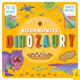 Niesamowite dinozaury Otwórz okienko Książeczka z Okienkami Wilga