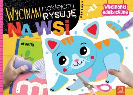 Wycinam Naklejam Rysuję Na Wsi Wycinanki Edukacyjne Aksjomat