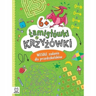 Łamigłówki i krzyżówki Wesołe zadania dla przedszkolaków 6+ Aksjomat