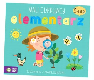 Mali Odkrywcy Elementarz 5-latka Zielona Sowa Zadania z Naklejkami