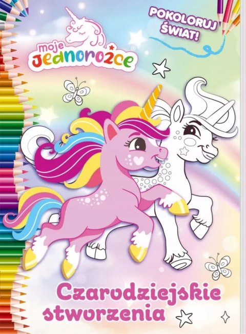 Czarodziejskie stworzenia Moje Jednorożce Pokoloruj Świat Kolorowanka
