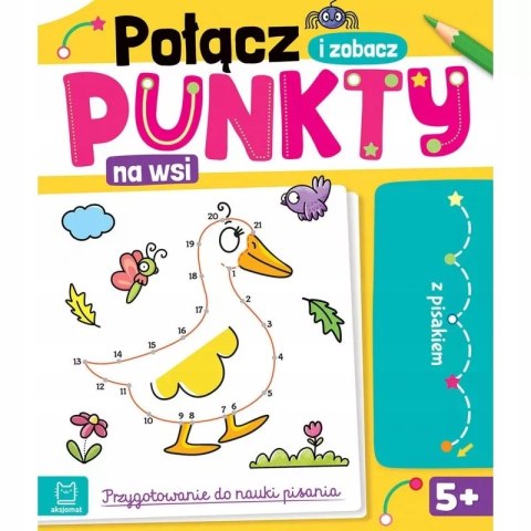 Połącz punkty i zobacz! Na wsi Przygotowanie do nauki pisania Aksjomat