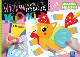 Wycinam Naklejam Rysuję Kucyki Wycinanki Edukacyjne Aksjomat