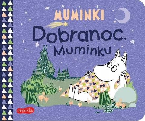 Dobranoc, Muminku. Muminki Harperkids Bajka na Dobranoc Książeczka