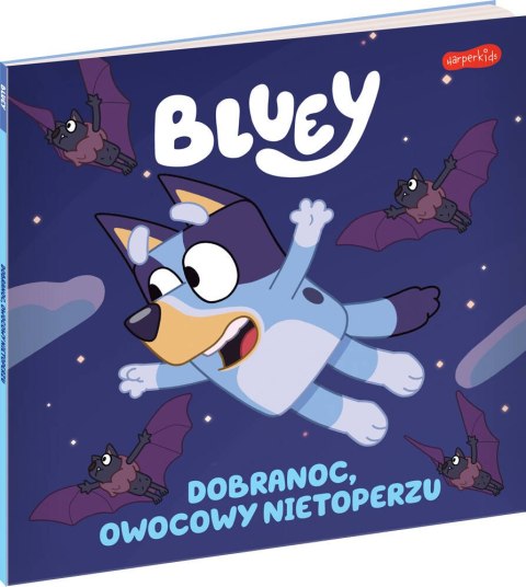 Książeczka Bluey Dobranoc, owocowy nietoperzu Moja czytanka Harperkids