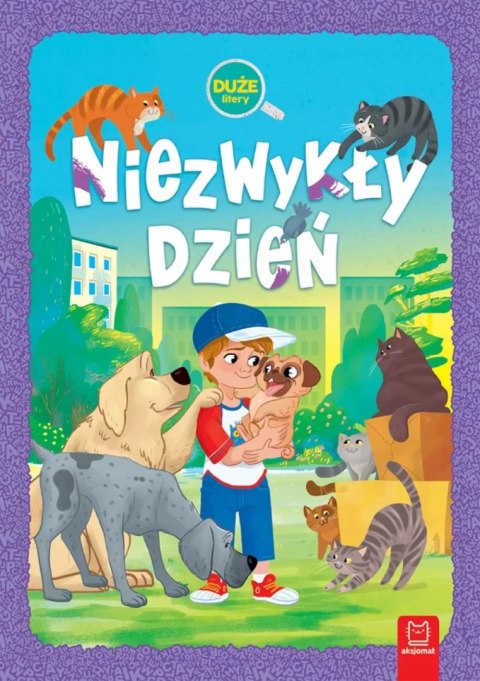 Niezwykły dzień Duże litery Oprawa twarda Aksjomat Pierwsze Czytanki
