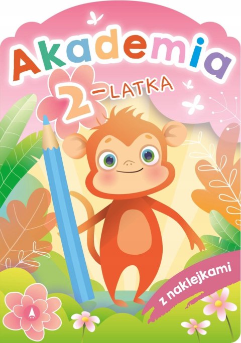 Akademia 2-Latka z Naklejkami Zadania Ćwiczenia Zagadki 2+ Skrzat