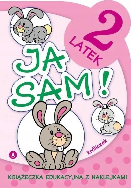Ja sam! Króliczek 2-latek Książeczka Edukacyjna
