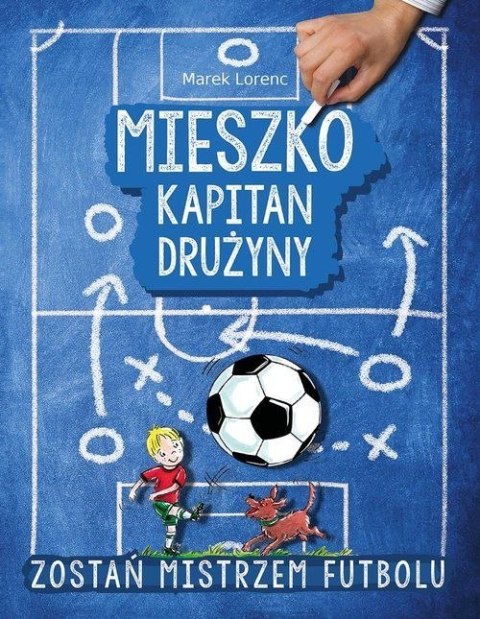 Mieszko kapitan drużyny Marek Lorenc
