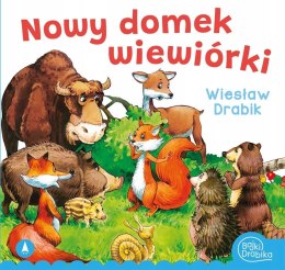 Nowy domek Wiewiórki Wiesław Drabik Bajki Wierszyki Bajka