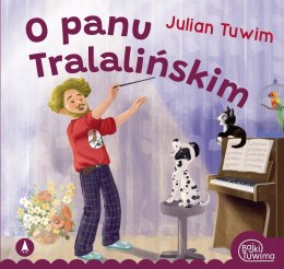 O panu Tralalińskim Julian Tuwim Miękka 12 stron Bajki Tuwima