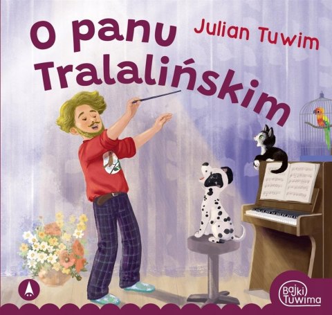 O panu Tralalińskim Julian Tuwim Miękka 12 stron Bajki Tuwima