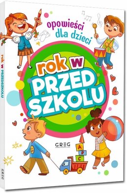 Rok w przedszkolu Opowieści dla dzieci Greg