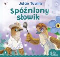 Spóźniony słowik Julian Tuwim 12 stron Bajki Tuwima Miękka