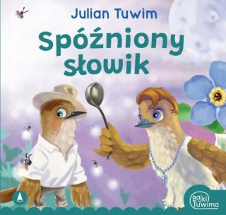 Spóźniony słowik Julian Tuwim 12 stron Bajki Tuwima Miękka