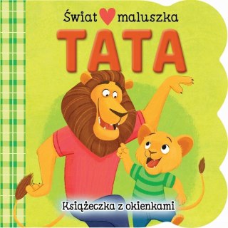 Świat Maluszka Tata Książeczka z Okienkami Olesiejuk