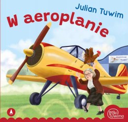 W aeroplanie Julian Tuwim 12 stron Bajki Tuwima Miękka