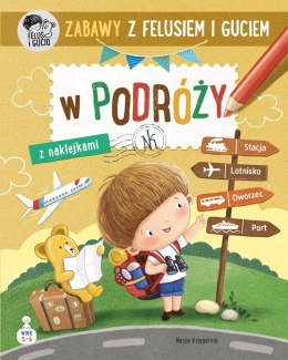 W podróży Zabawy z Felusiem i Guciem z naklejkami Naklejki