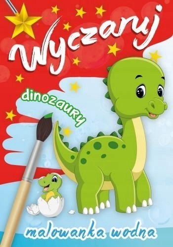 Wyczaruj Dinozaury Malowanka Wodna Wodą Malowane