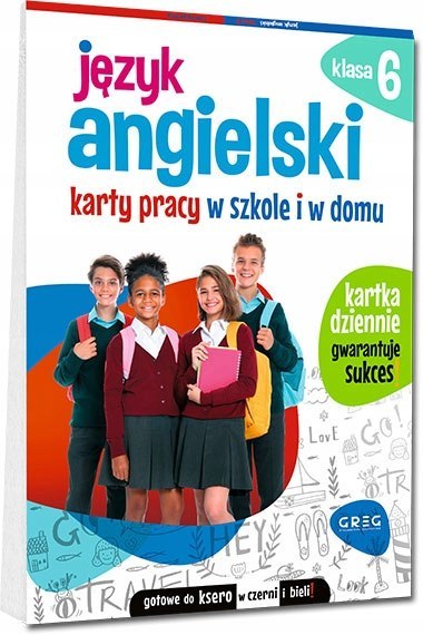 Język angielski. Karty Pracy w Szkole Domu Klasa 6 Greg