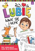 Lubię bawić się i uczyć Zbiór edukacyjnych zadań dla przedszkolaka Aksjomat
