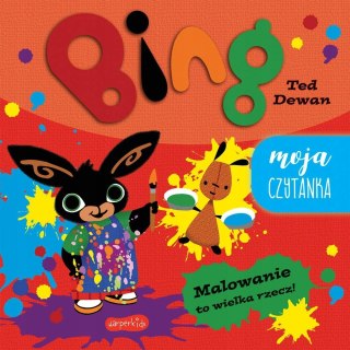 Malowanie to wielka rzecz! Bing. Moja czytanka Harperkids