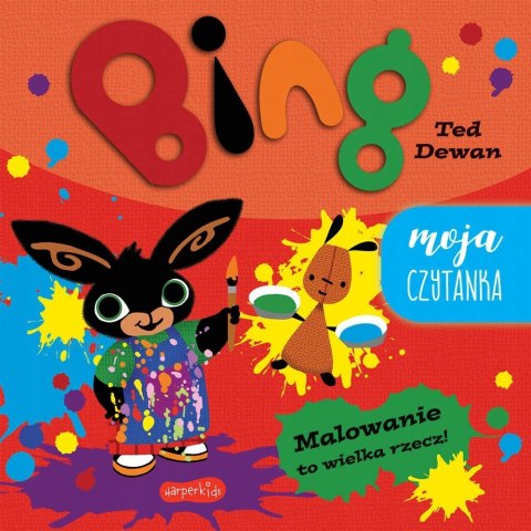 Malowanie to wielka rzecz! Bing. Moja czytanka Harperkids