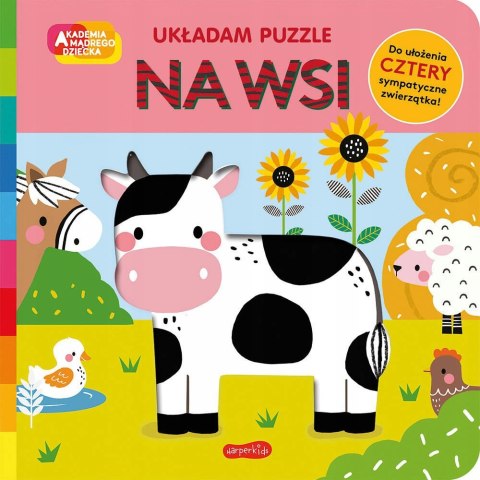 Na wsi Akademia Mądrego Dziecka Układam puzzle Harperkids
