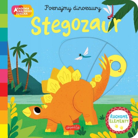 Stegozaur Akademia Mądrego Dziecka Poznajmy dinozaury Harperkids