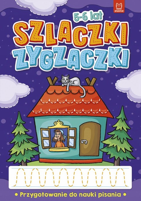 Szlaczki zygzaczki Przygotowanie do nauki pisania 5-6 lat Aksjomat