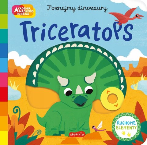 Triceratops Akademia Mądrego Dziecka Poznajmy dinozaury Harperkids
