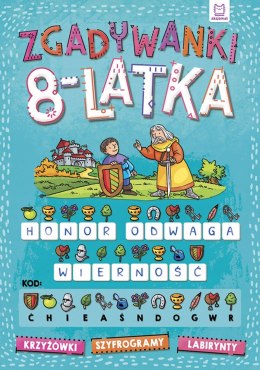 Zgadywanki 8-latka. krzyżówki, szyfrogramy, labirynty Aksjomat