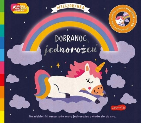 Dobranoc, jednorożcu Wieczorynka Akademia mądrego HarperKids