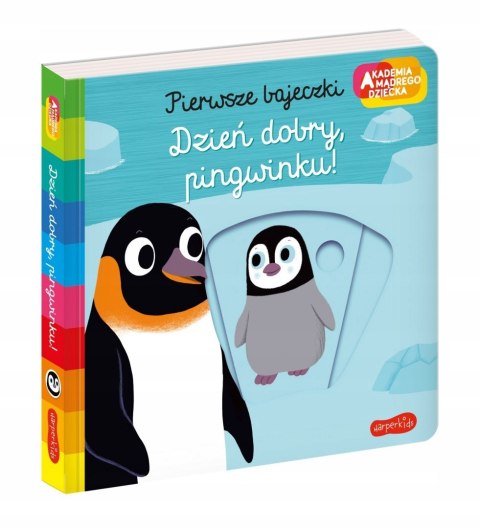 Dzień dobry, pingwinku! Akademia mądrego dziecka Ruchoma HarperKids