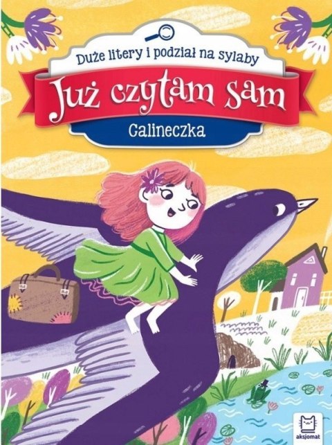 Już czytam sam Calineczka Sylaby Duże Litery Aksjomat