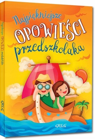 Najpiękniejsze opowieści przedszkolaka Greg Oprawa Twarda