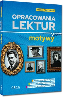 Opracowania lektur Motywy liceum/technikum Greg