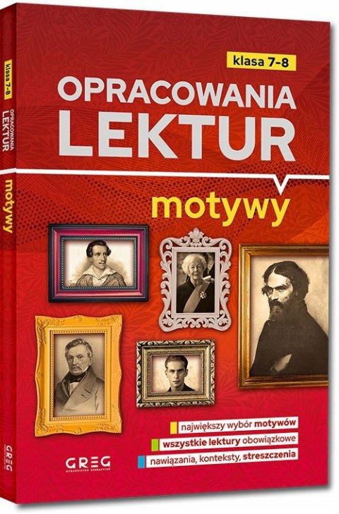 Opracowania lektur motywy Szkoła podstawowa klasy 7-8 Greg