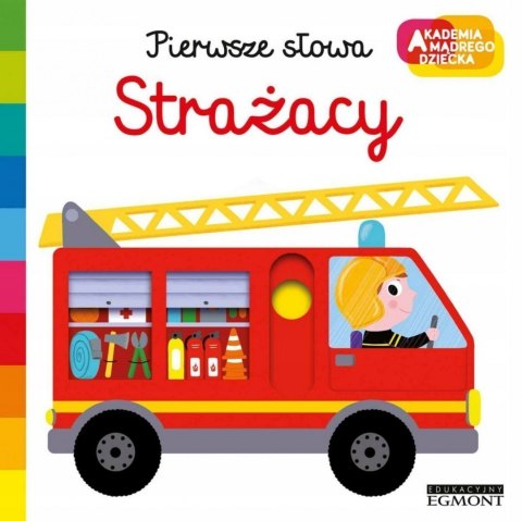 Strażacy Akademia Mądrego Dziecka Pierwsze Słowa HarperKids